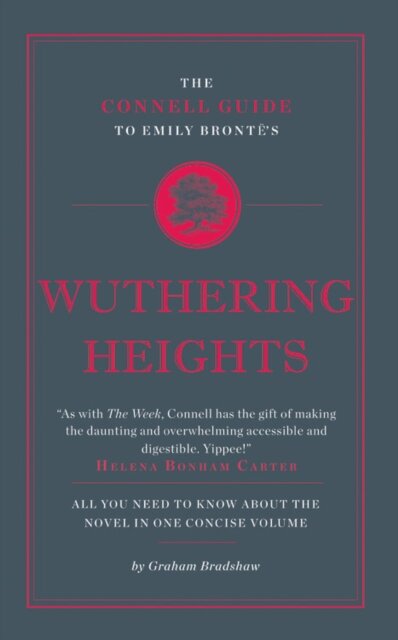 The Connell Guide To Emily Bronte's Wuthering Heights