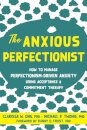 The Anxious Perfectionist