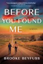 Before You Found Me