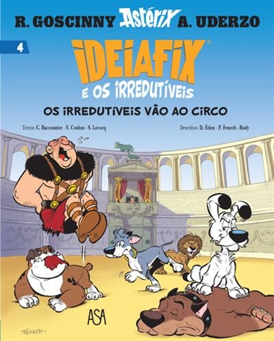 Ideiafix e Irredutiveis Nº4 - Os Irredutíveis Vão ao Circo