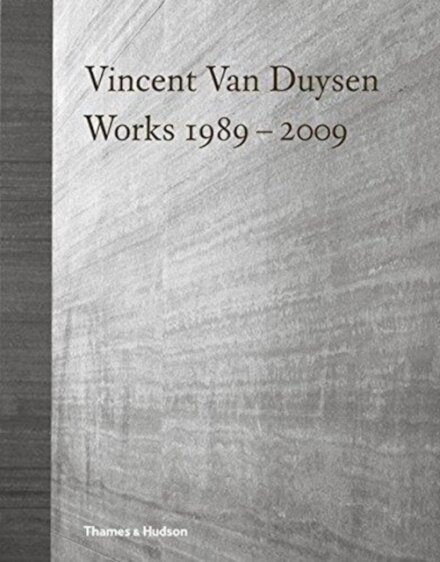 Vincent Van Duysen Works 1989–2009