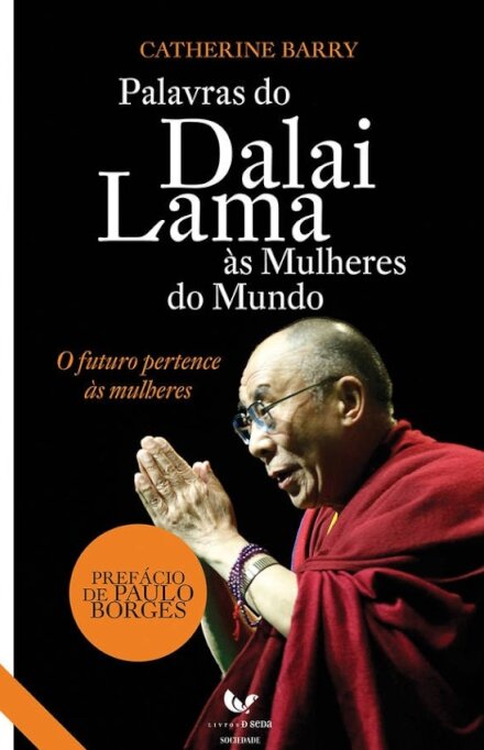 Palavras do Dalai Lama às Mulheres do Mundo