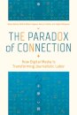 The Paradox of Connection
