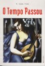 O Tempo Passou