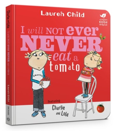 Charlie And Lola: I Will Not Ever Never Eat A Toma