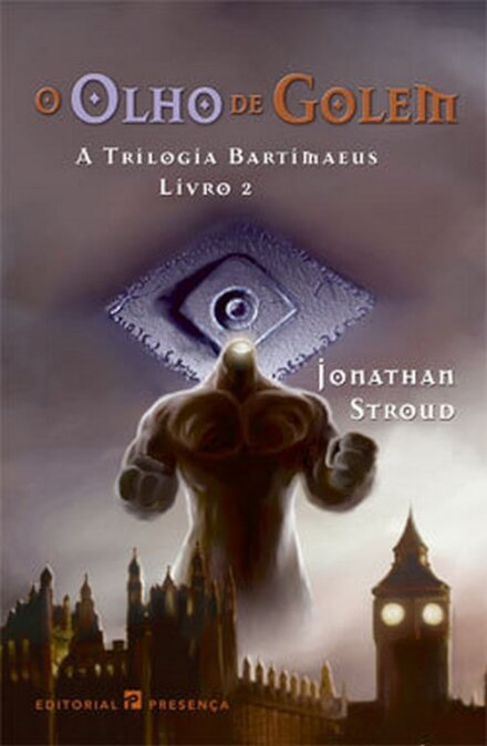 O Olho de Golem - A Triologia Bartimaeus - Livro 2