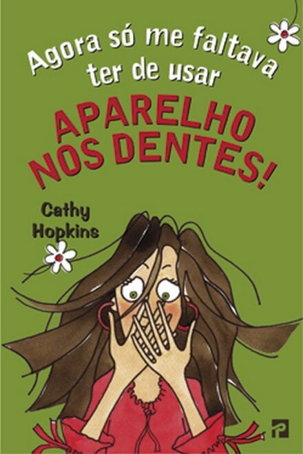 Agora Só Me Faltava Ter de Usar Um Aparelho nos Dentes!