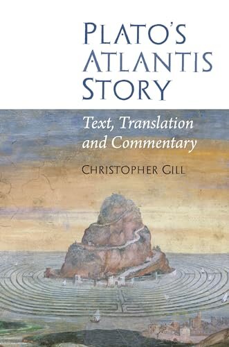 GPlato’s Atlantis Story. Text, Translation and Commentary