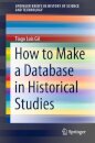 How to Make a Database in Historical Studies