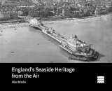 England's Seaside Heritage from the Air
