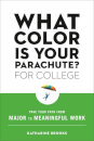 What Color Is Your Parachute? For College