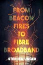 From Beacon Fires to Fibre Broadband