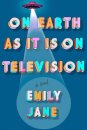 On Earth as It Is on Television