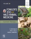 Fowler's Zoo and Wild Animal Medicine Current Therapy,Volume 10