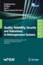 Quality, Reliability, Security and Robustness in Heterogeneous Systems