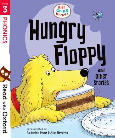 Read with Oxford: Stage 3 Biff, Chip and Kipper: Hungry Floppy and Other Stories
