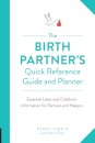 The Birth Partner's Quick Reference Guide and Planner