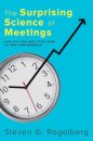 The Surprising Science of Meetings