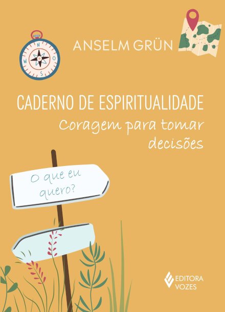 Caderno de espiritualidade: coragem para tomar decisões