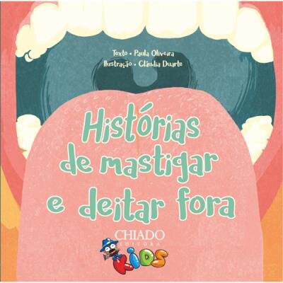 Histórias de Mastigar e Deitar Fora