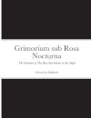 Grimorium sub Rosa Nocturna