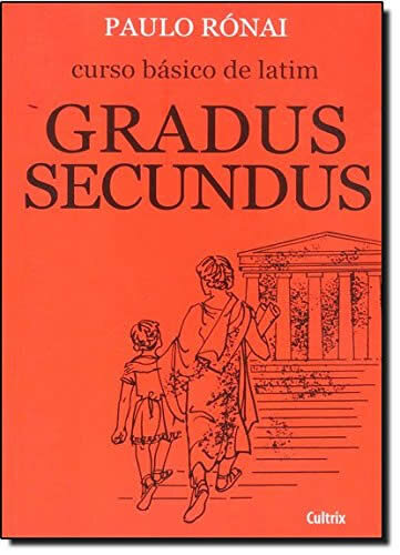 Curso Básico De Latim: Gradus Secundus