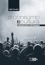 O Consumo Da Cultura: Comunicação E Performance
