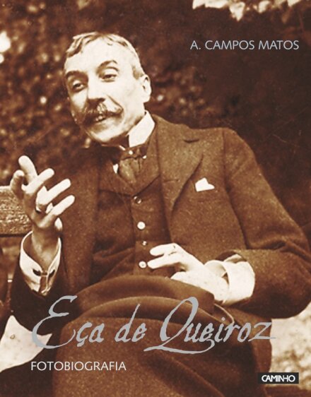 Eça De Queiroz - Fotobiografia