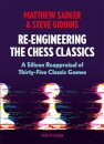 Re-Engineering The Chess Classics