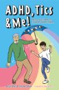 ADHD, Tics & Me!
