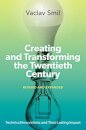 Creating and Transforming the Twentieth Century, Revised and Expanded