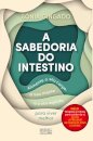 A Sabedoria do Intestino