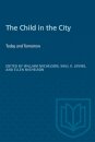 The Child in the City (Vol. I)