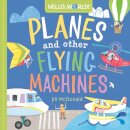 Hello World! Planes And Other Flying Machines
