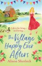The Village of Happy Ever Afters