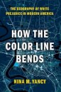 How the Color Line Bends