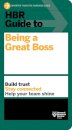 HBR Guide to Being a Great Boss