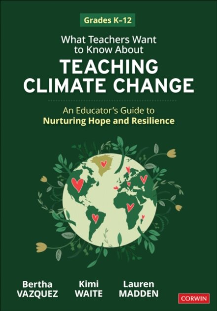 What Teachers Want to Know About Teaching Climate Change