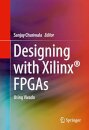 Designing with Xilinx FPGAs : Using Vivado