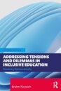 Addressing Tensions and Dilemmas in Inclusive Education