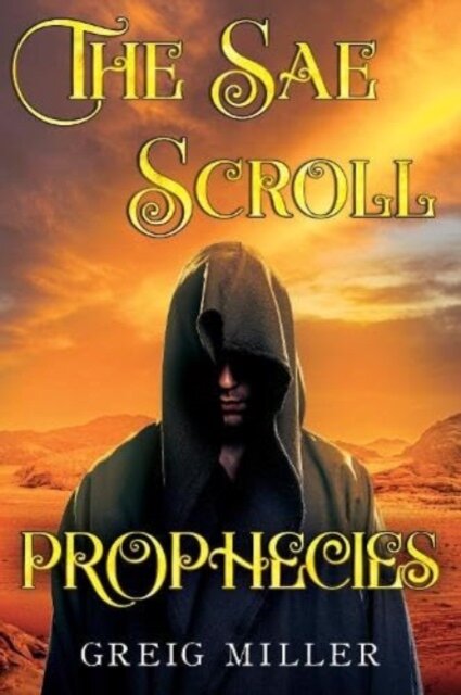 The Sae Scroll Prophecies
