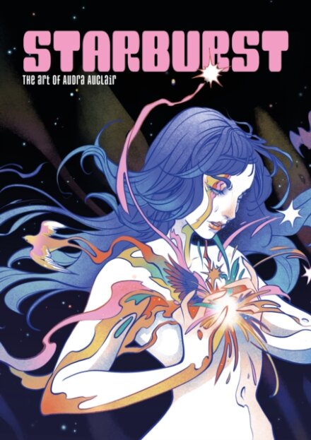 Starburst: The Art of Audra Auclair