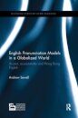 English Pronunciation Models in a Globalized World