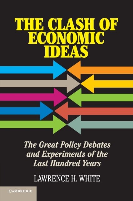 The Clash of Economic Ideas
