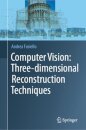 Computer Vision: Three-dimensional Reconstruction Techniques