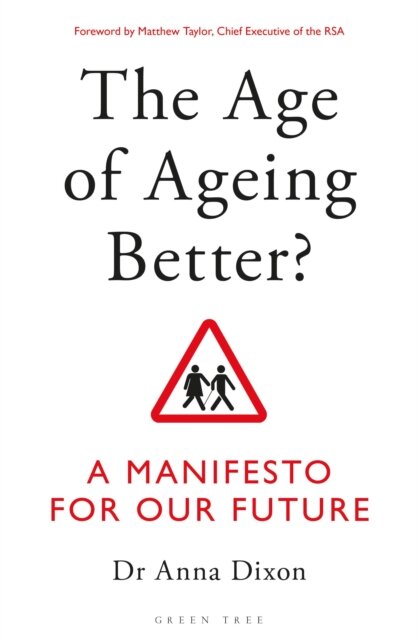 The Age of Ageing Better?