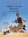 First Class Travel on a Budget