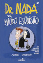 Dr. Nada vs. O Miúdo Esquisito