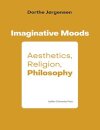 Imaginative Moods: Aesthetics, Religion, Philosophy