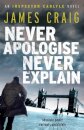 Never Apologise, Never Explain